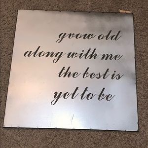 Grow Old Together Sign